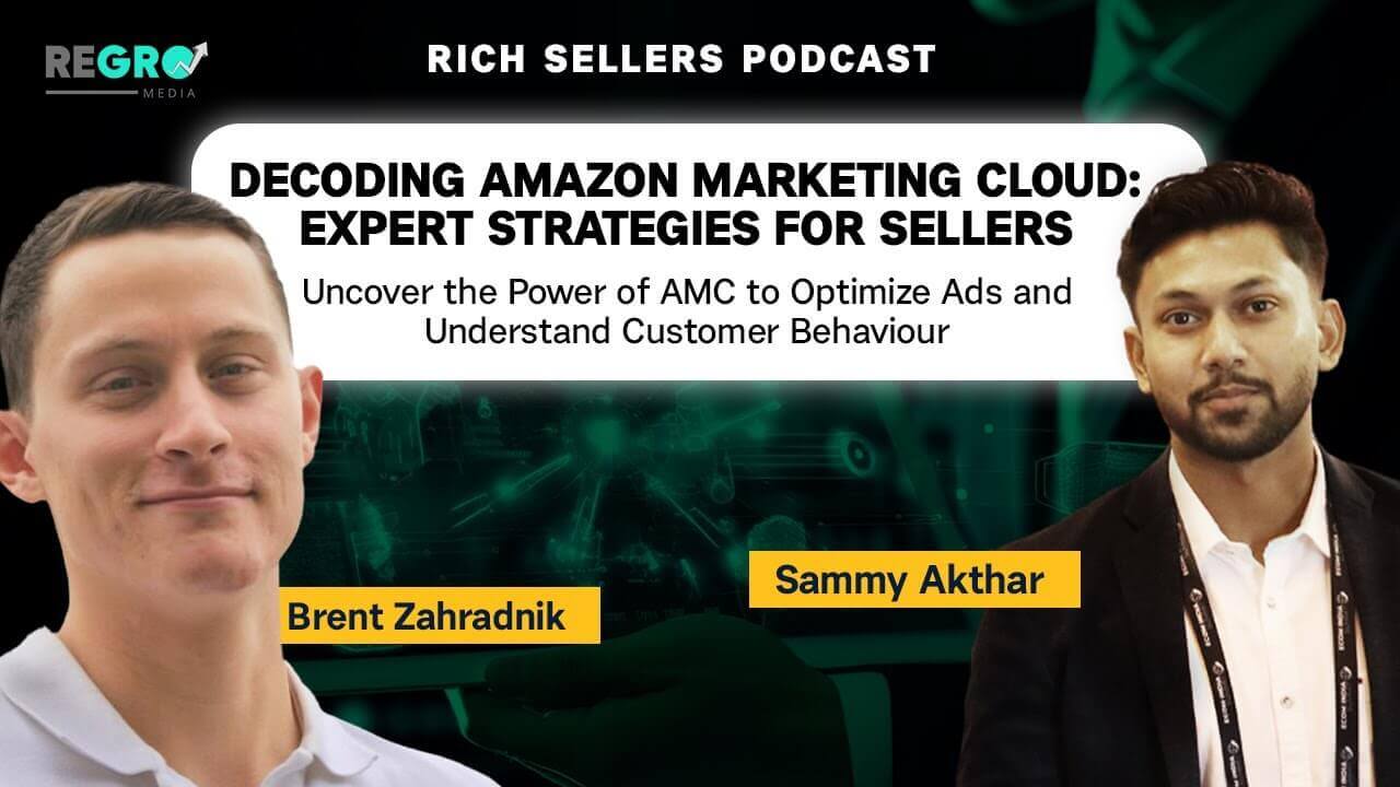 Decoding Amazon Marketing Cloud: Understanding Customer Journey, Behavior, Optimize Ads & Strategies - Sammy Akthar and Brent Zahradnik